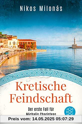 Kretische Feindschaft: Der erste Fall für Michalis Charisteas (Michalis Charisteas Serie, Band 1)