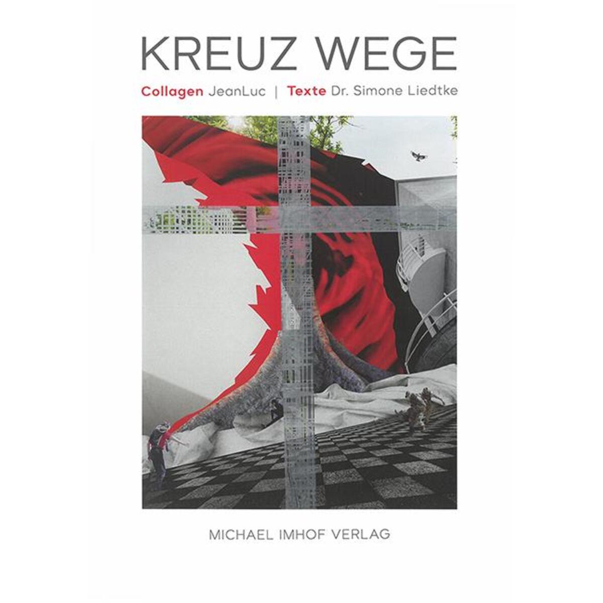 Kreuz Wege Kreuz Wege von Imhof Verlag
