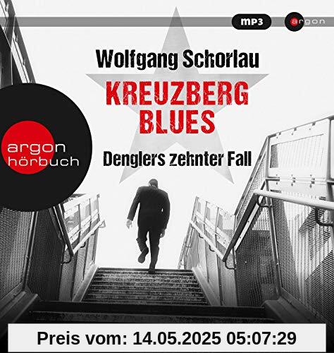Kreuzberg Blues: Denglers zehnter Fall (Dengler ermittelt, Band 10)