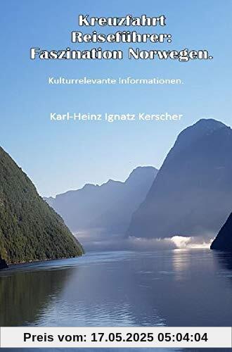 Kreuzfahrt Reisefuehrer: Faszination Norwegen