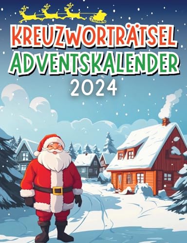 Kreuzworträtsel Adventskalender 2024: Weihnachtliches Rätselbuch für Papa, Mama, Opa, Oma, Onkel und Tante, inkl. Lösungen! von Books on Demand