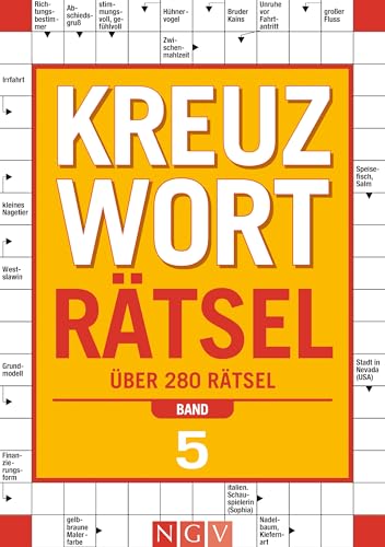 Kreuzworträtsel - Band 5: Über 280 Rätsel I Perfektes Geschenk für Rätselfreunde und Denksport-Begeisterte Kreuzworträtsel - Band 5: Über 280 Rätsel I Perfektes Geschenk für Rätselfreunde und Denksport-Begeisterte von Naumann & Goebel Verlagsgesellschaft mbH
