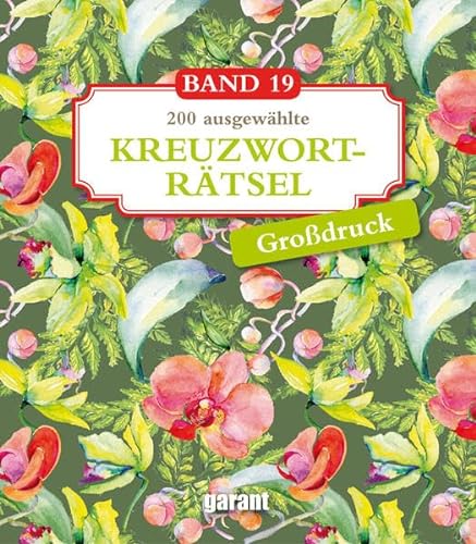 Kreuzworträtsel Deluxe Groß- Band 19 von Garant Verlag GmbH