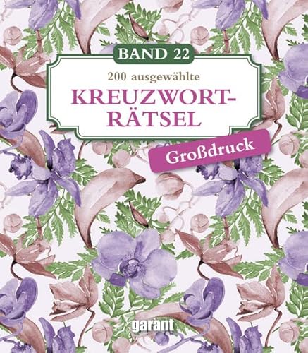 Kreuzworträtsel Deluxe Groß- Band 22 von Garant Verlag GmbH