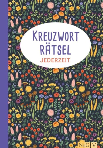 Kreuzworträtsel jederzeit: Die Geschenkidee für Rätsel-Fans. Farbige Innenseiten - noch mehr Rätselspaß Kreuzworträtsel jederzeit: Die Geschenkidee für Rätsel-Fans. Farbige Innenseiten - noch mehr Rätselspaß