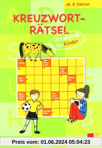 Kreuzworträtsel: Rätselspaß für Kinder (grün): Spielen und Beschäftigen