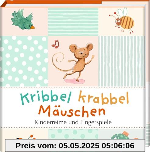 Kribbel krabbel Mäuschen: Kinderreime und Fingerspiele: Das perfekte Geschenk für frischgebackene Eltern zur Geburt oder Taufe. (BiblioPhilia)