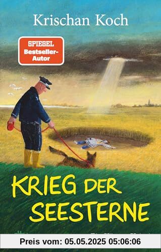 Krieg der Seesterne: Ein Küsten-Krimi | Der 12. Band der kultigen SPIEGEL-Bestseller-Krimireihe von der Nordseeküste: Überirdisch gut! (Thies Detlefsen & Nicole Stappenbek, Band 12)