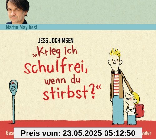 Krieg ich schulfrei, wenn du stirbst? Geschichten von einem chaotischen Grundschüler und seinem Rabenvater: WortArt