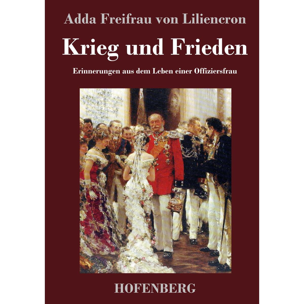 Krieg und Frieden Krieg und Frieden von Hofenberg