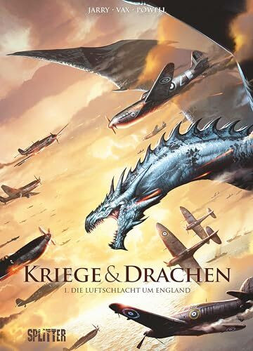 Kriege und Drachen. Band 1: Die Luftschlacht um England Kriege und Drachen. Band 1: Die Luftschlacht um England