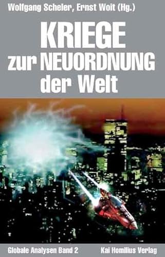 Kriege zur Neuordnung der Welt Kriege zur Neuordnung der Welt