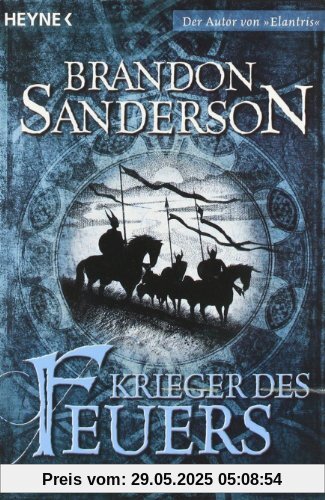 Krieger des Feuers: Roman Krieger des Feuers: Roman