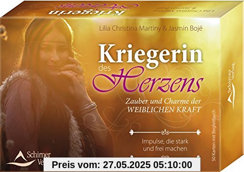 Kriegerin des Herzens: Zauber und Charme der weiblichen Kraft