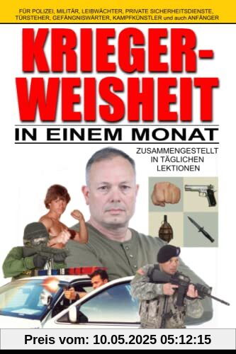 Kriegerweisheit: In Einem Monat
