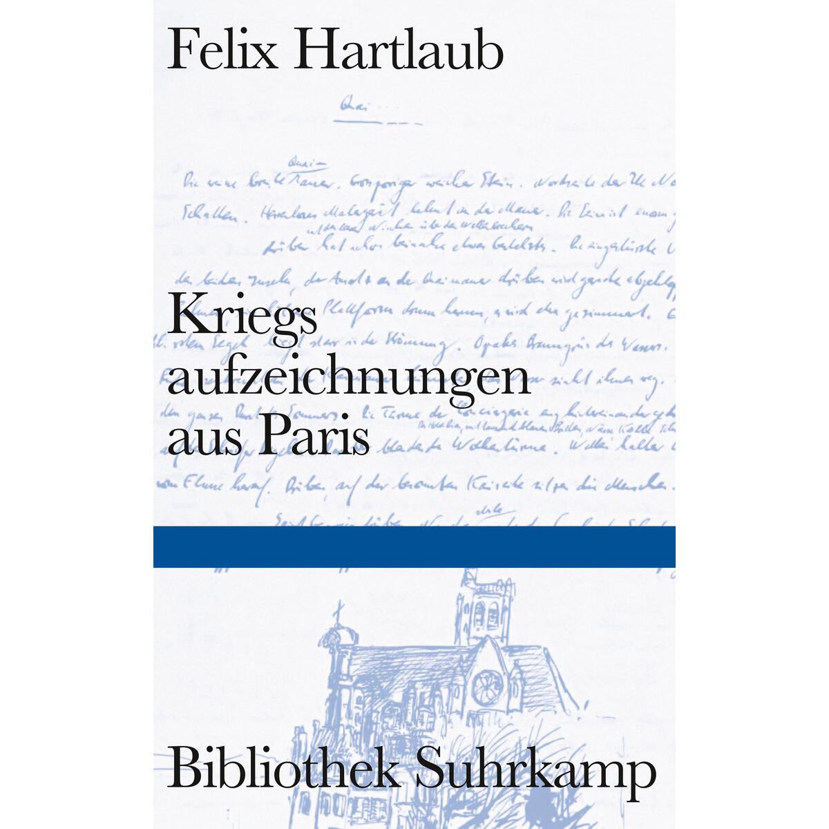Kriegsaufzeichnungen aus Paris Kriegsaufzeichnungen aus Paris von Suhrkamp Verlag AG