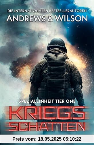 Kriegsschatten - Spezialeinheit Tier One: Thriller