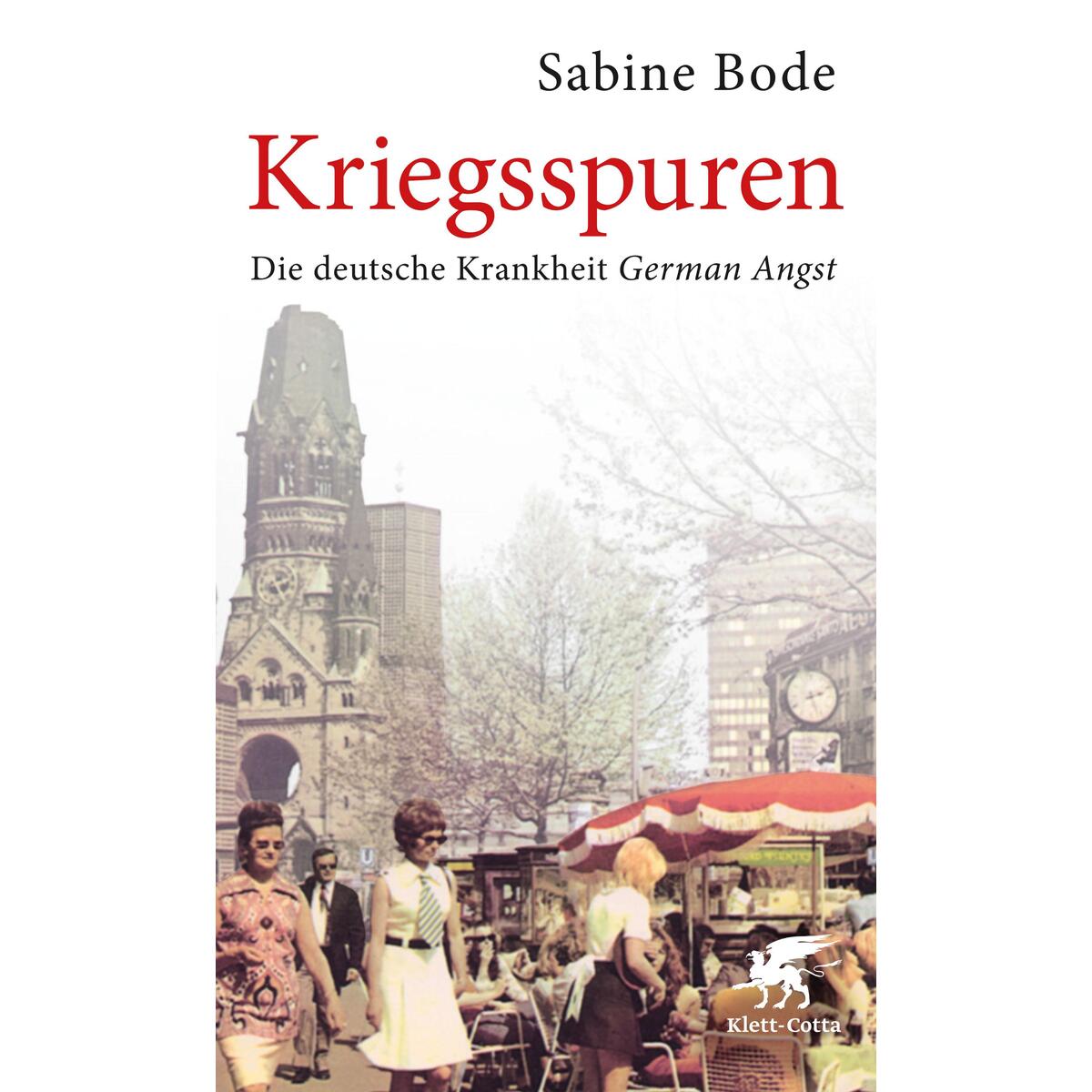 Kriegsspuren von Klett-Cotta Verlag