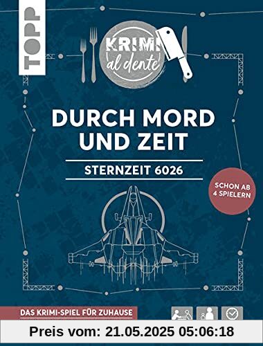 Krimi al dente - Sternzeit 6026 - Durch Mord und Zeit