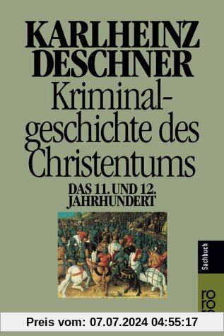 Kriminalgeschichte des Christentums: Das 11. und 12. Jahrhundert