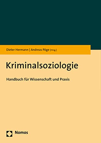 Kriminalsoziologie: Handbuch für Wissenschaft und Praxis von Nomos Verlagsgesellschaft