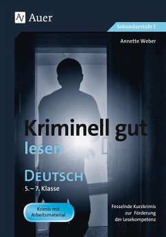 Kriminell gut lesen. Deutsch 5.-7. Klasse von Auer Verlag in der AAP Lehrerwelt GmbH