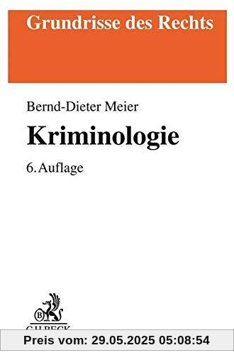 Kriminologie (Grundrisse des Rechts)