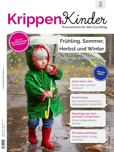 Krippenkinder 1/25: Frühling, Sommer, Herbst und Winter: Jahreszeiten erleben von Klett Kita GmbH