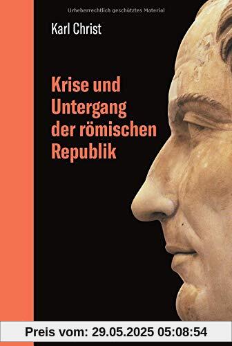 Krise und Untergang der römischen Republik