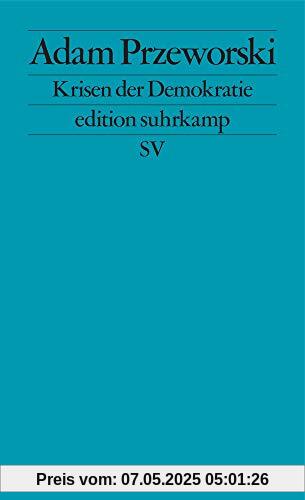 Krisen der Demokratie (edition suhrkamp)