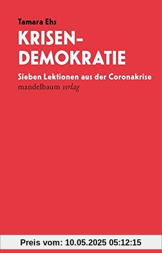 Krisendemokratie: Sieben Lektionen aus der Coronakrise