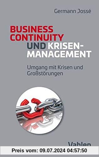 Krisenmanagement und Business Continuity: Umgang mit Krisen und Großstörungen