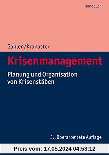 Krisenmanagement: Planung und Organisation von Krisenstäben