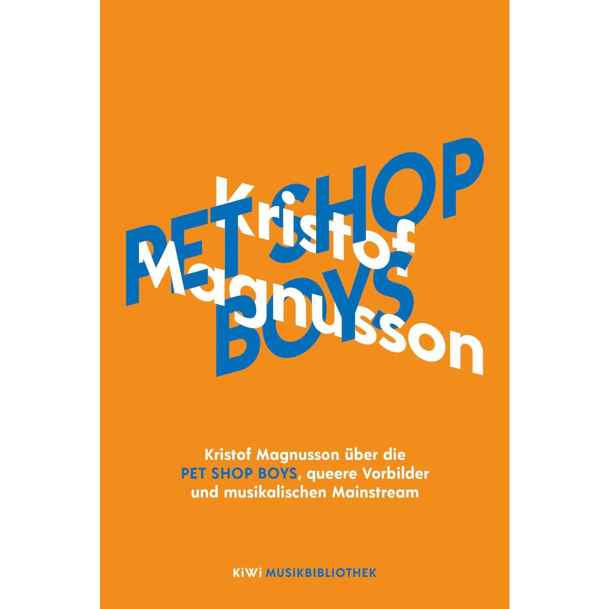 Kristof Magnusson über Pet Shop Boys, queere Vorbilder und musikalischen Mainstr... Kristof Magnusson über Pet Shop Boys, queere Vorbilder und musikalischen Mainstr... von Kiepenheuer & Witsch GmbH