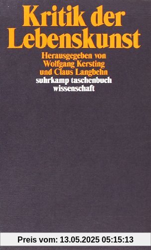 Kritik der Lebenskunst (suhrkamp taschenbuch wissenschaft)