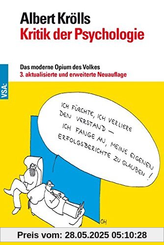 Kritik der Psychologie: Das moderne Opium des Volkes Kritik der Psychologie: Das moderne Opium des Volkes