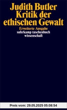 Kritik der ethischen Gewalt: Adorno-Vorlesungen 2002 (suhrkamp taschenbuch wissenschaft)