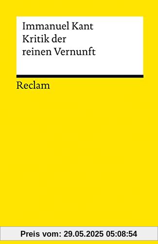 Kritik der reinen Vernunft (Reclams Universal-Bibliothek)