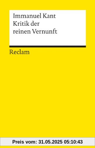 Kritik der reinen Vernunft Kritik der reinen Vernunft