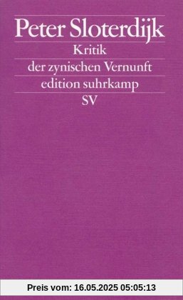 Kritik der zynischen Vernunft Kritik der zynischen Vernunft