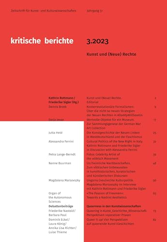 Kritische Berichte : Zeitschrift für Kunst- und Kulturwissenschaften / Jahrgang 51, Heft 3.2023: Kunst und (Neue) Rechte von arthistoricum.net