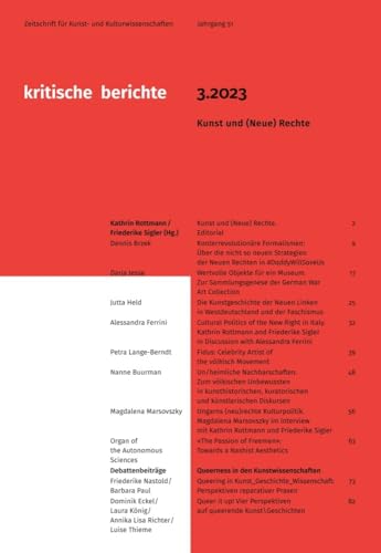 Kritische Berichte : Zeitschrift für Kunst- und Kulturwissenschaften / Jahrgang 51, Heft 3.2023: Kunst und (Neue) Rechte von arthistoricum.net