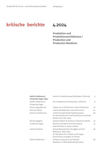 Kritische Berichte : Zeitschrift für Kunst- und Kulturwissenschaften / Jahrgang 52, Heft 4.2024: Produktion und Produktionsverhältnisse / Production and Production Relations Kritische Berichte : Zeitschrift für Kunst- und Kulturwissenschaften / Jahrgang 52, Heft 4.2024: Produktion und Produktionsverhältnisse / Production and Production Relations von arthistoricum.net