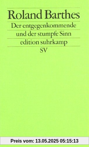 Kritische Essays, 3: Der entgegenkommende und der stumpfe Sinn