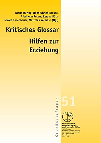 Kritisches Glossar der Hilfen zur Erziehung (Reihe Grundsatzfragen / Gelbe Schriftenreihe) von Igfh Internationale Ges. F. Erzieherische Hilfen