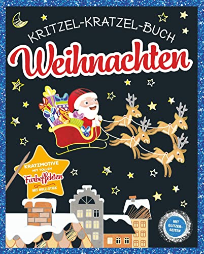 Kritzel-Kratzel-Buch Weihnachten. Für Kinder ab 5 Jahren: Kratzmotive mit tollen Farbeffekten und Glitzerseiten. Inkl. Holz-Stick. Kritzel-Kratzel-Buch Weihnachten. Für Kinder ab 5 Jahren: Kratzmotive mit tollen Farbeffekten und Glitzerseiten. Inkl. Holz-Stick.