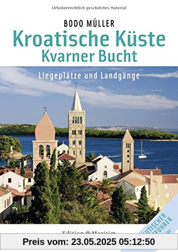 Kroatische Küste - Kvarner Bucht: Liegeplätze und Landgänge