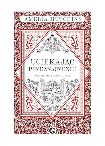 Kroniki fae (Kroniki fae T.3 Uciekając przeznaczeniu)
