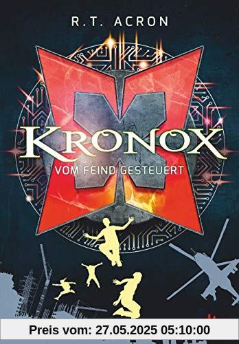 Kronox – Vom Feind gesteuert