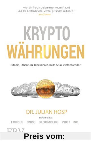 Kryptowährungen: Bitcoin, Ethereum, Blockchain, ICOs & Co. einfach erklärt